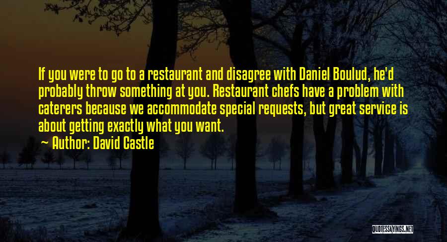 Getting Something You Want Quotes By David Castle