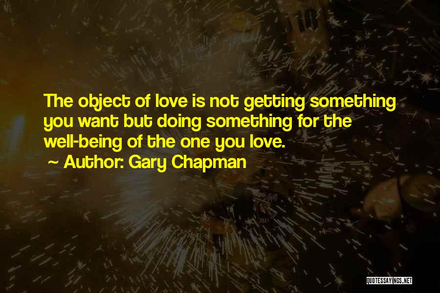 Getting Something You Want Quotes By Gary Chapman