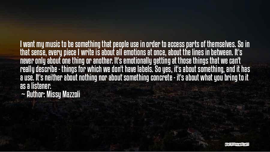 Getting Something You Want Quotes By Missy Mazzoli