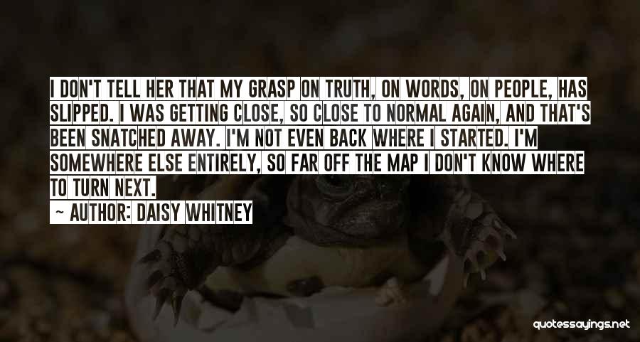 Getting Started Again Quotes By Daisy Whitney Getting Started Again Quotes By Daisy Whitney