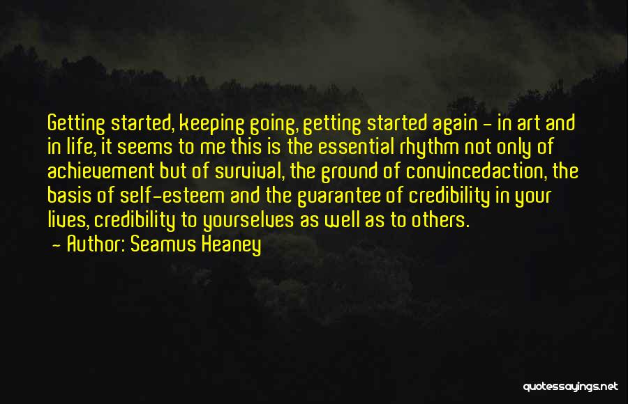 Getting Started Again Quotes By Seamus Heaney