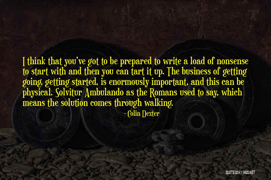Getting Started Writing Quotes By Colin Dexter Getting Started Writing Quotes By Colin Dexter