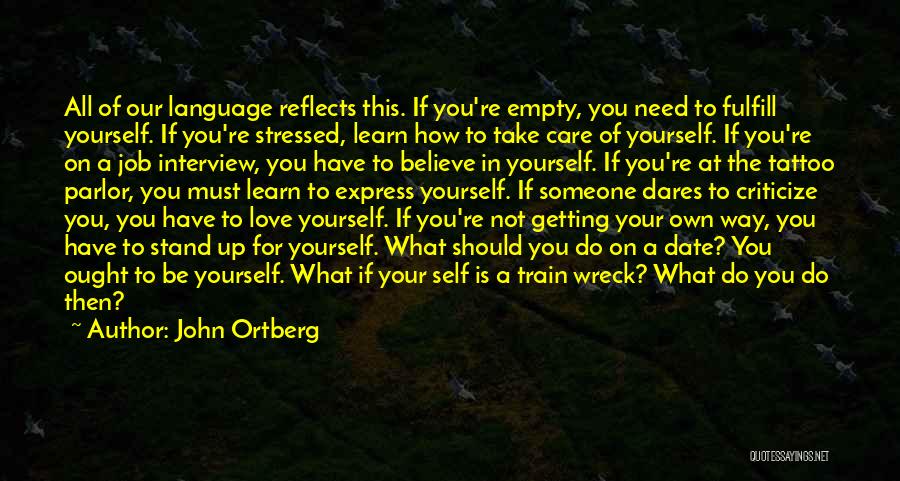 Getting Stressed Quotes By John Ortberg