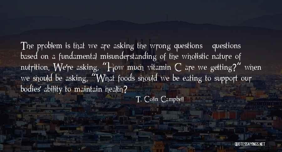 Getting Support Quotes By T. Colin Campbell Getting Support Quotes By T. Colin Campbell