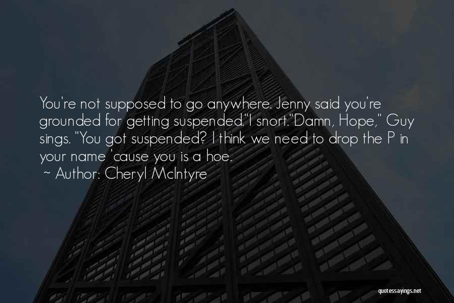 Getting Suspended Quotes By Cheryl McIntyre