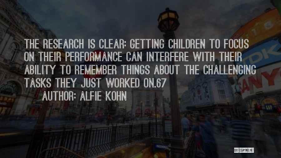 Getting Tasks Done Quotes By Alfie Kohn