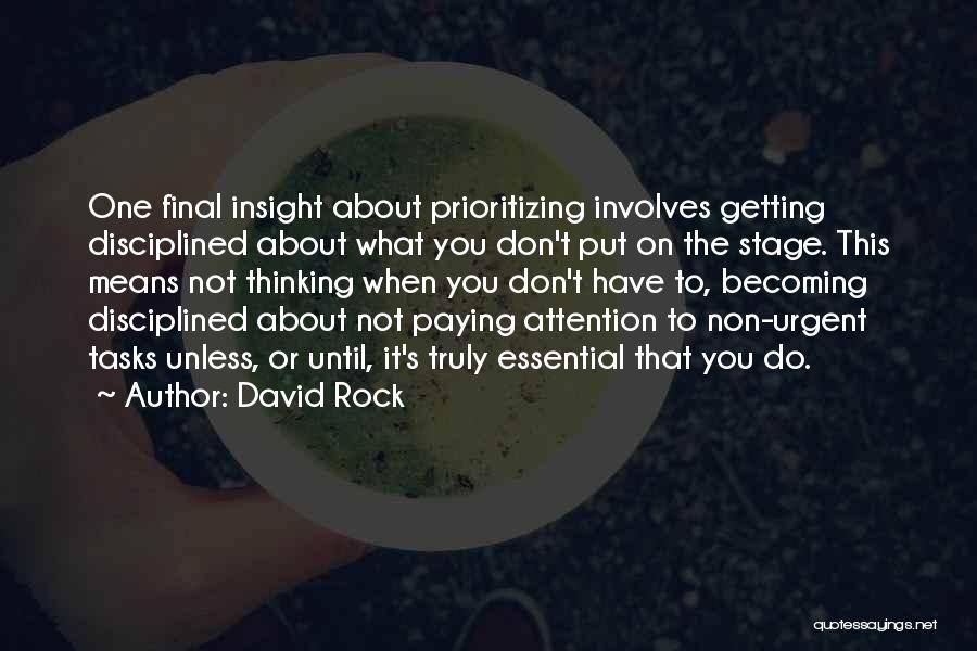 Getting Tasks Done Quotes By David Rock