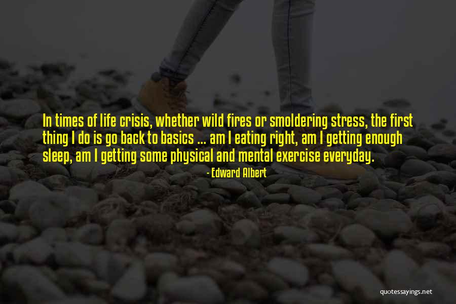 Getting The Basics Right Quotes By Edward Albert Getting The Basics Right Quotes By Edward Albert