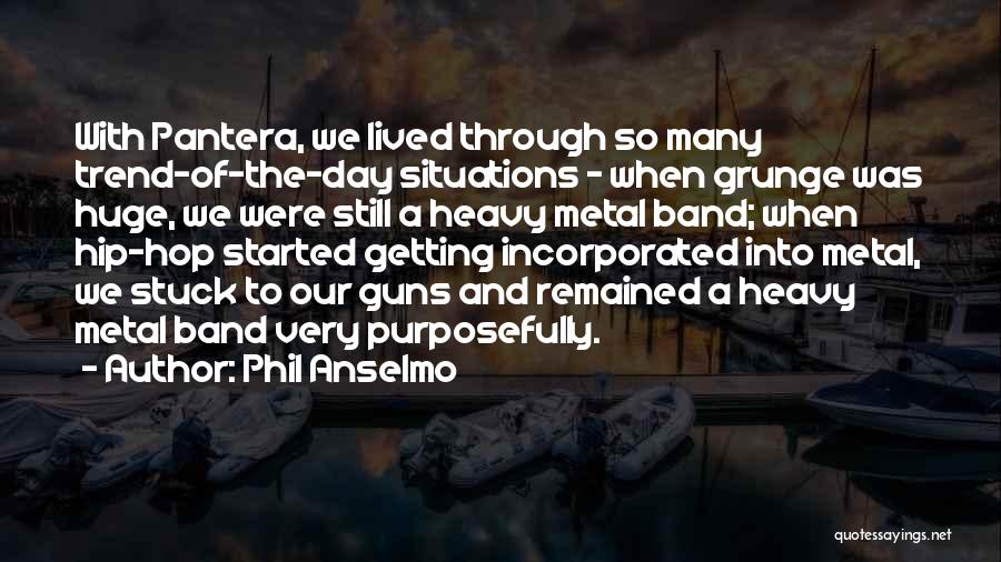 Getting The Day Started Quotes By Phil Anselmo