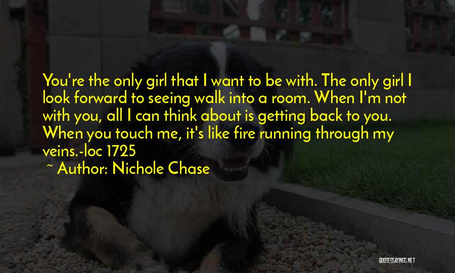 Getting The Girl You Want Quotes By Nichole Chase