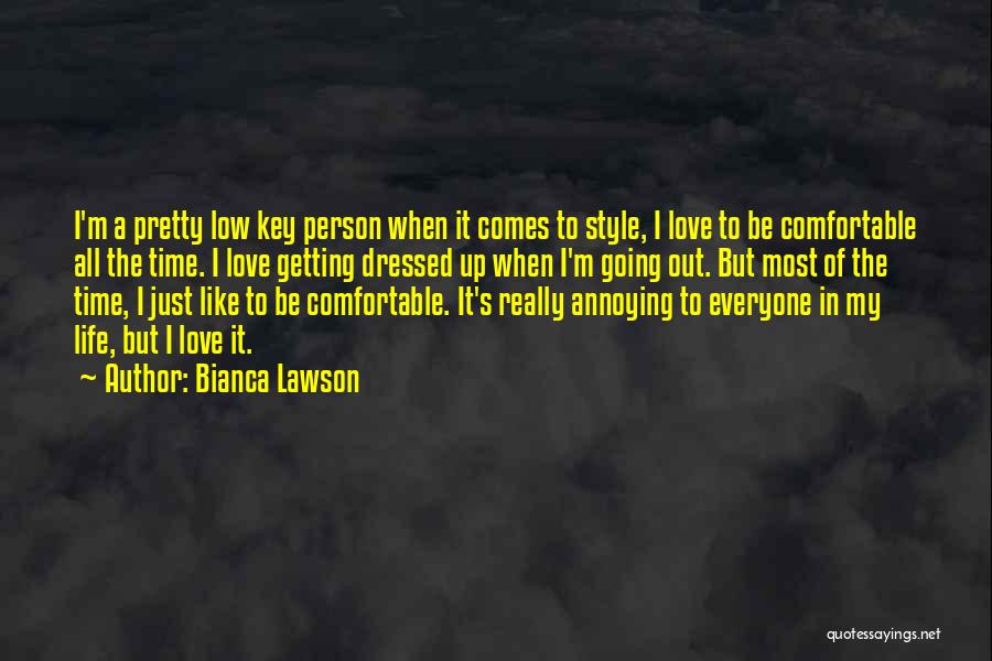 Getting The Most Out Of Life Quotes By Bianca Lawson