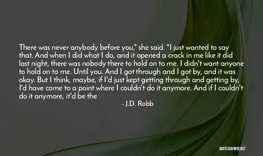 Getting The One You Want Quotes By J.D. Robb