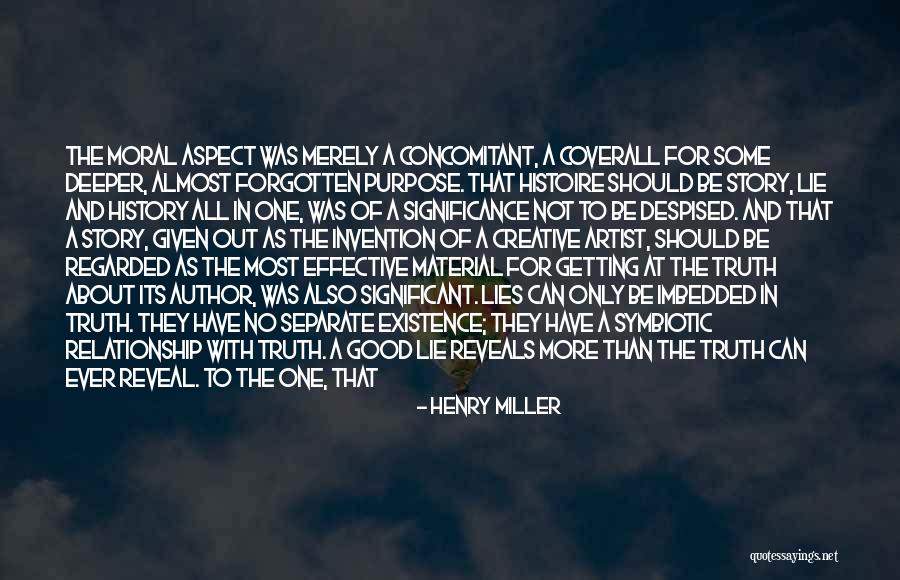 Getting The Truth Out Quotes By Henry Miller