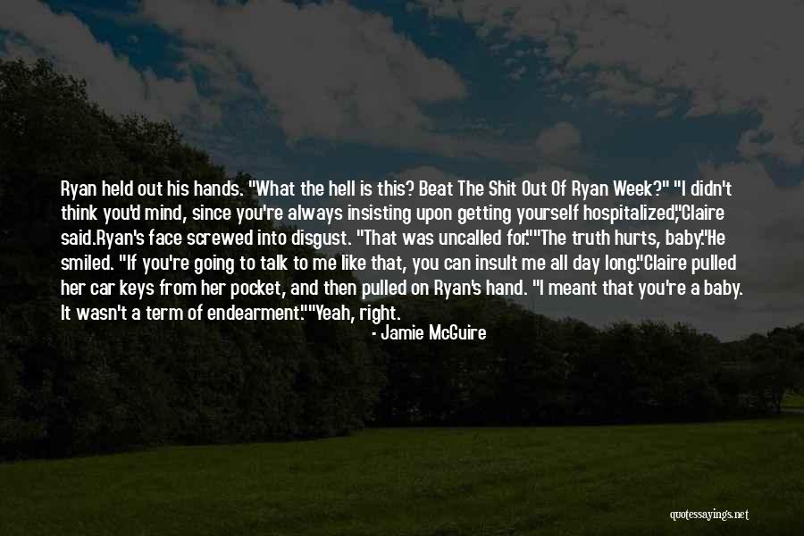 Getting The Truth Out Quotes By Jamie McGuire