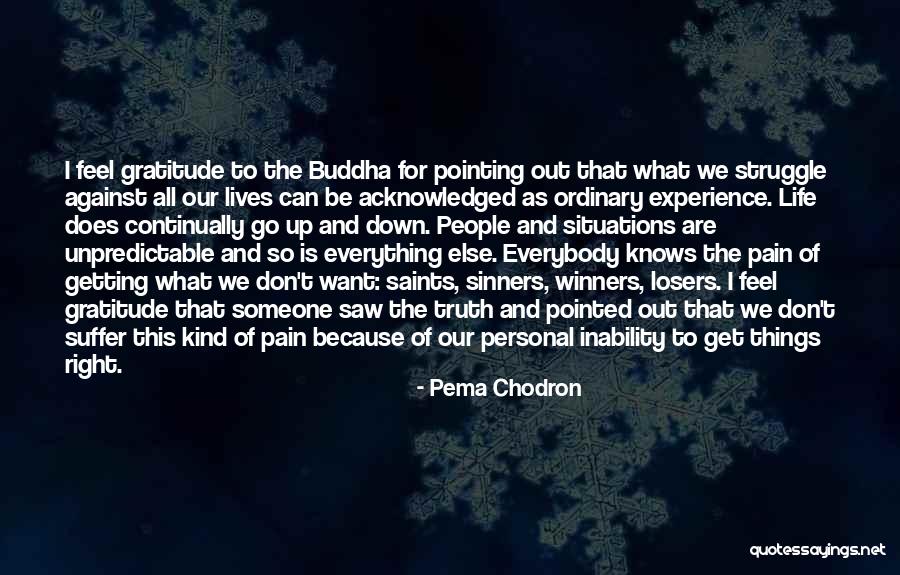 Getting The Truth Out Quotes By Pema Chodron