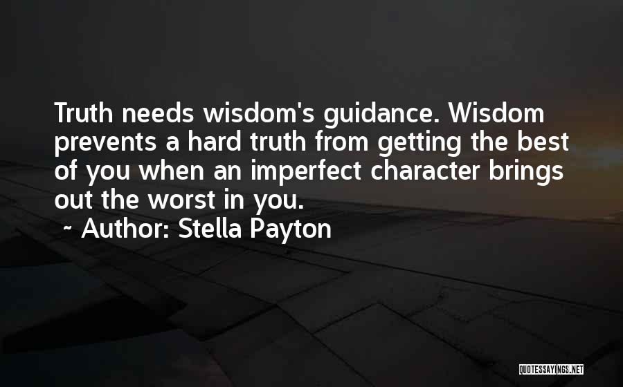 Getting The Truth Out Quotes By Stella Payton