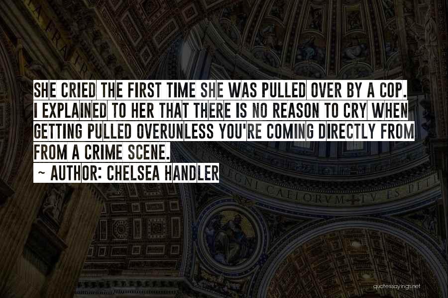 Getting There First Quotes By Chelsea Handler