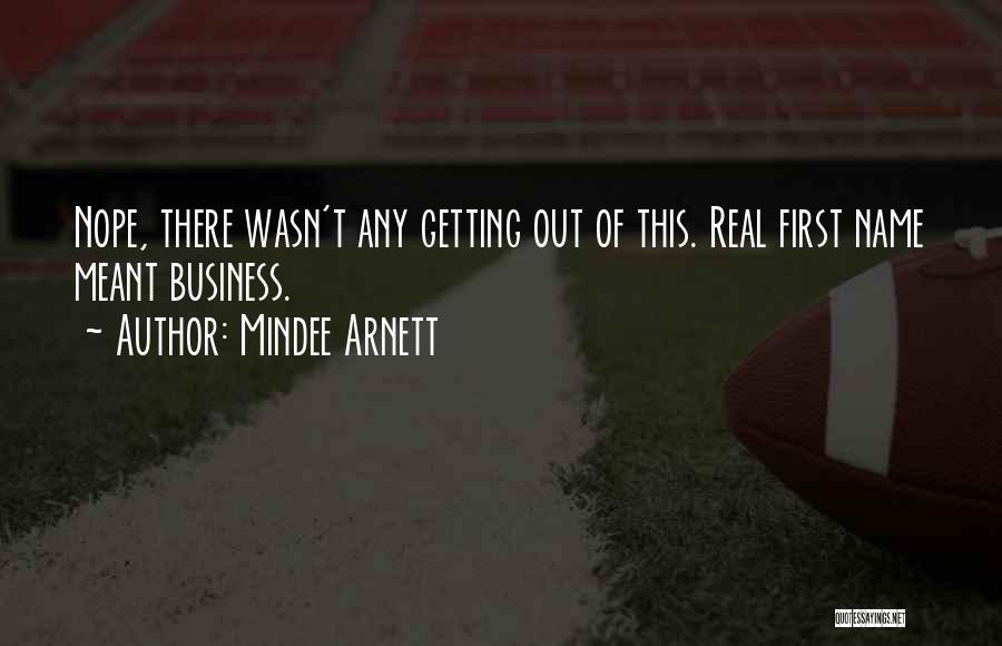 Getting There First Quotes By Mindee Arnett