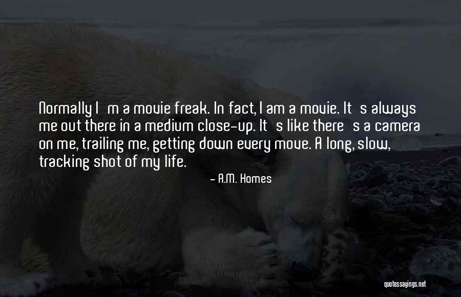Getting There Movie Quotes By A.M. Homes Getting There Movie Quotes By A.M. Homes