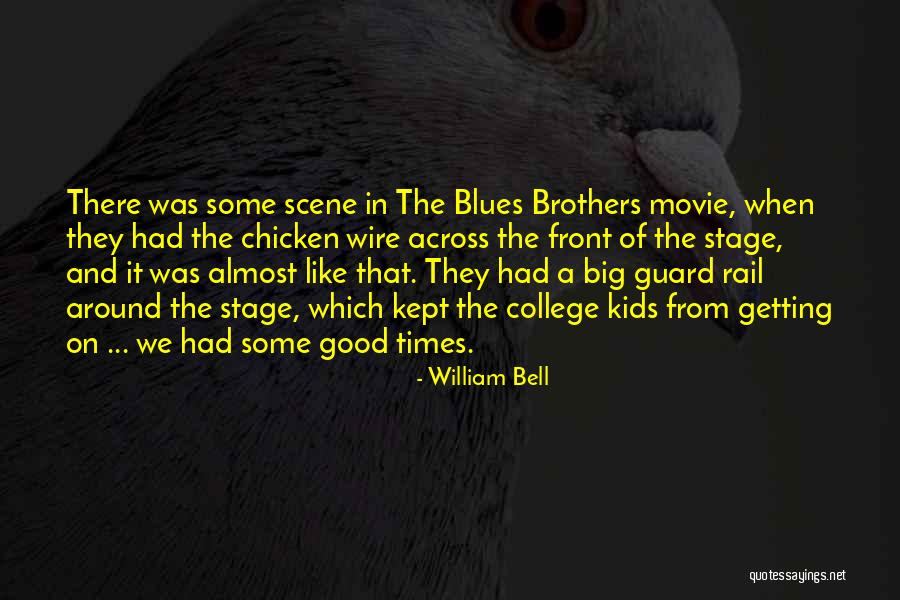 Getting There Movie Quotes By William Bell Getting There Movie Quotes By William Bell