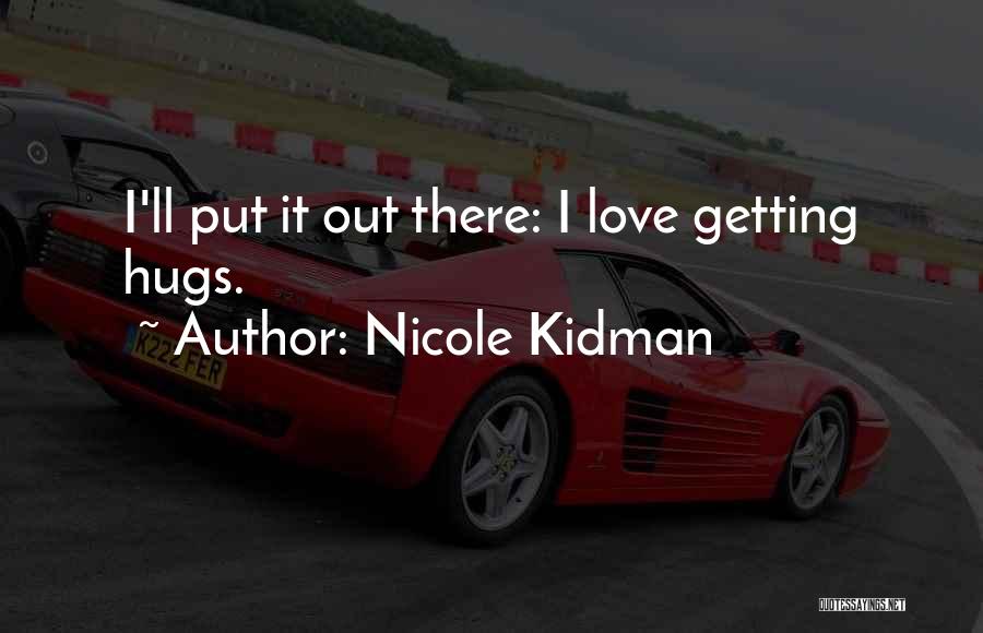 Getting There Quotes By Nicole Kidman