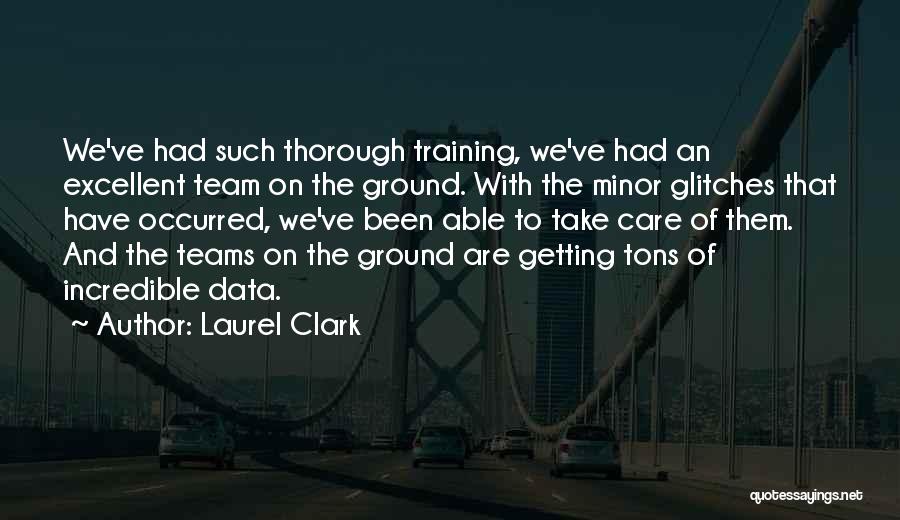 Getting Things Done As A Team Quotes By Laurel Clark