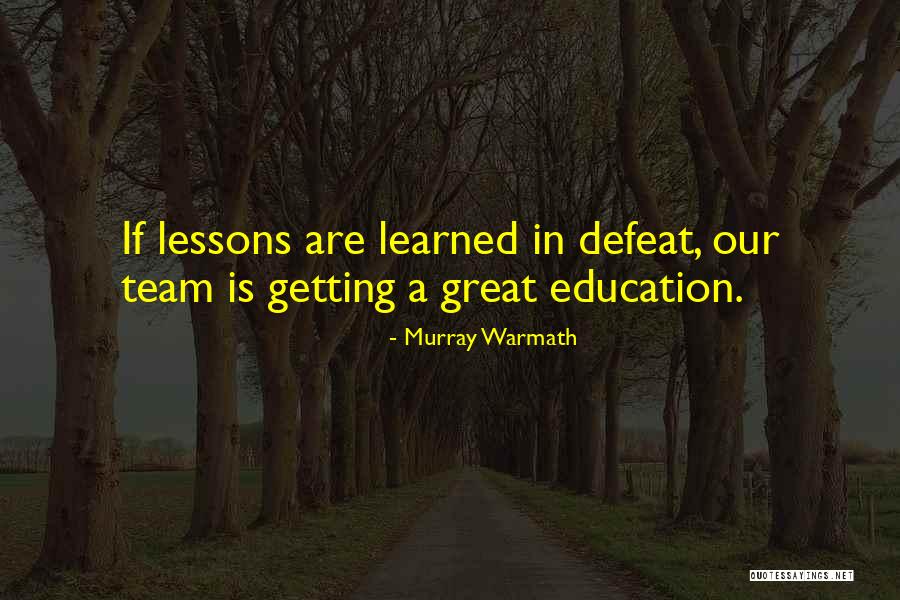 Getting Things Done As A Team Quotes By Murray Warmath Getting Things Done As A Team Quotes By Murray Warmath