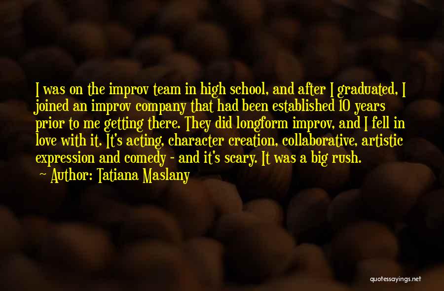 Getting Things Done As A Team Quotes By Tatiana Maslany