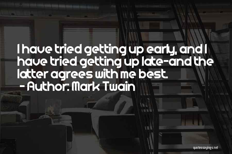 Getting Things Done Early Quotes By Mark Twain