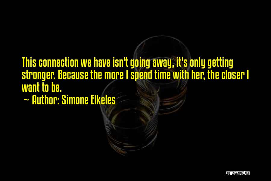 Getting Things Done On Time Quotes By Simone Elkeles