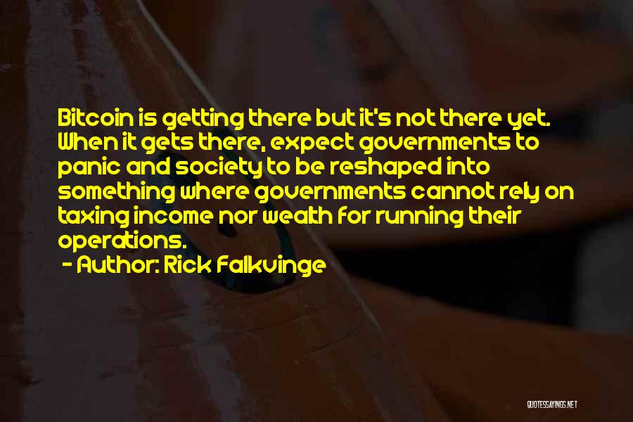 Getting Things Done Yourself Quotes By Rick Falkvinge