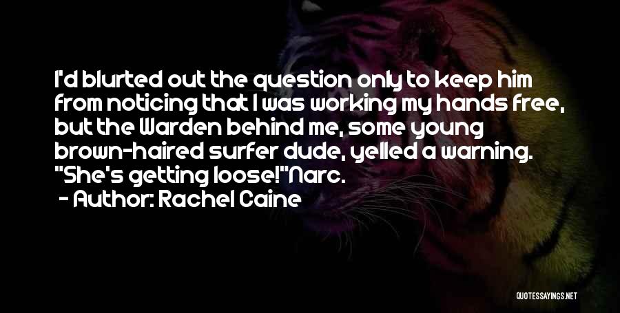 Getting Things For Free Quotes By Rachel Caine