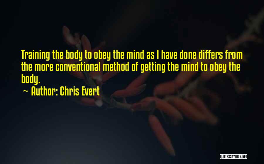 Getting Things Off Your Mind Quotes By Chris Evert