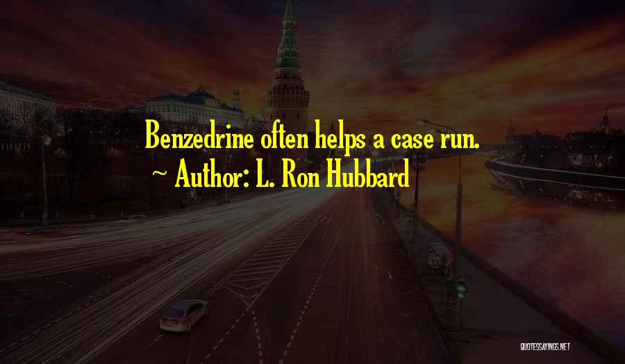Getting Through Addiction Quotes By L. Ron Hubbard
