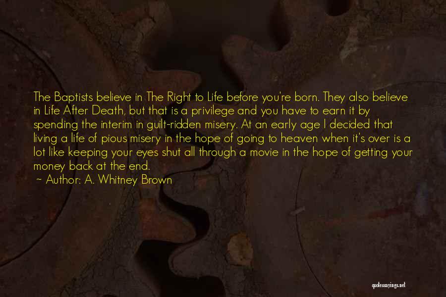 Getting Through Death Quotes By A. Whitney Brown