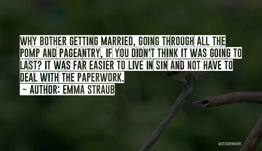 Getting Through It All Quotes By Emma Straub