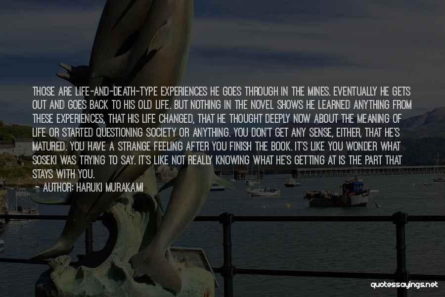 Getting Through Life Quotes By Haruki Murakami