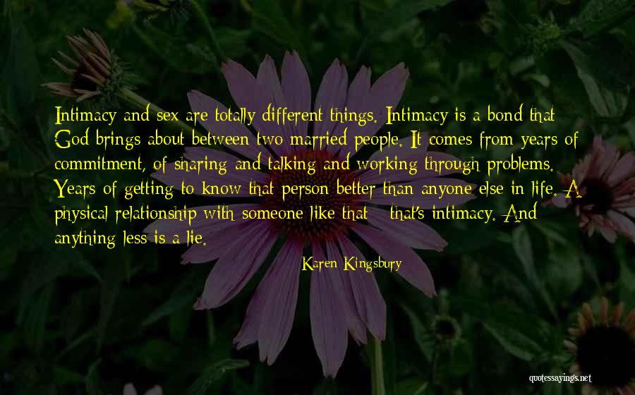 Getting Through Life Quotes By Karen Kingsbury