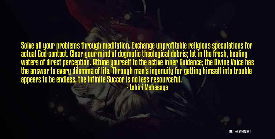 Getting Through Life Quotes By Lahiri Mahasaya