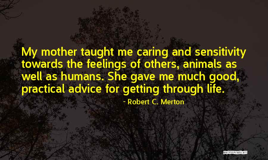 Getting Through Life Quotes By Robert C. Merton