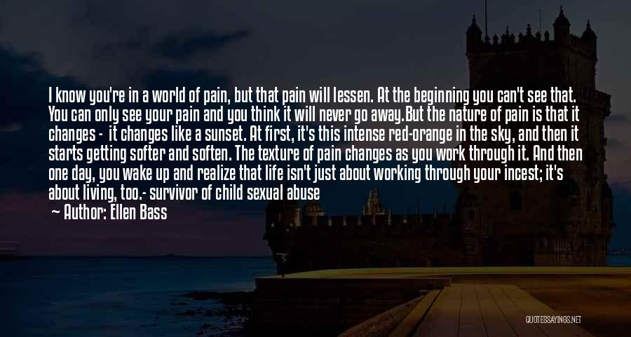 Getting Through The Pain Quotes By Ellen Bass