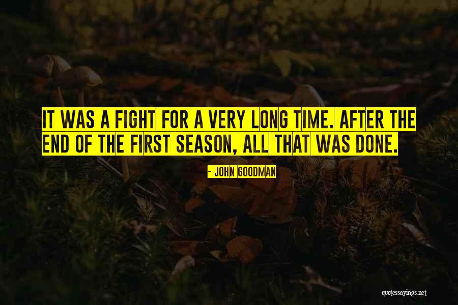 Getting Through Trials In Stores Quotes By John Goodman