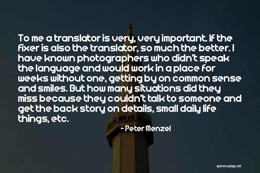 Getting To A Better Place Quotes By Peter Menzel Getting To A Better Place Quotes By Peter Menzel