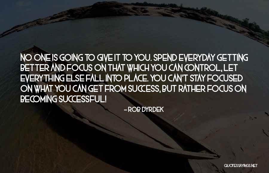 Getting To A Better Place Quotes By Rob Dyrdek Getting To A Better Place Quotes By Rob Dyrdek