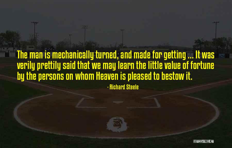 Getting To Heaven Quotes By Richard Steele Getting To Heaven Quotes By Richard Steele
