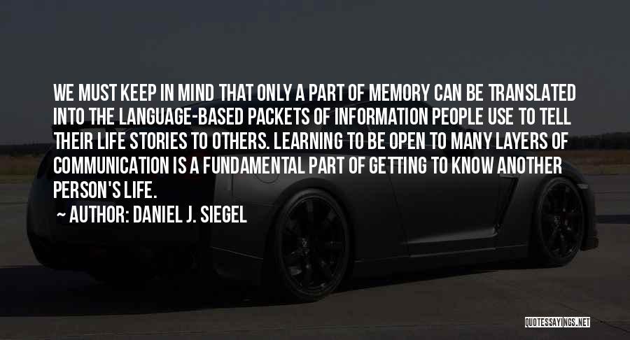 Getting To Know A Person Quotes By Daniel J. Siegel