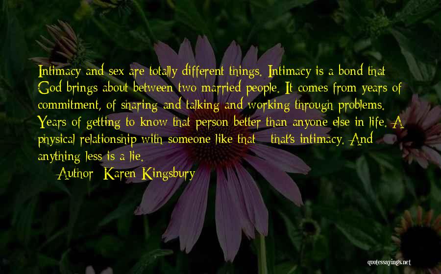 Getting To Know A Person Quotes By Karen Kingsbury
