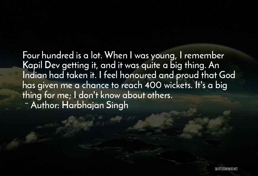 Getting To Know Others Quotes By Harbhajan Singh