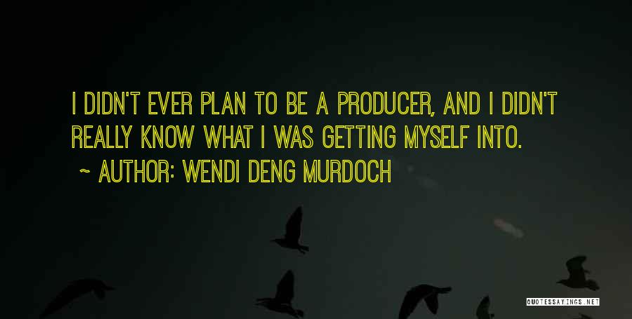 Getting To Know Quotes By Wendi Deng Murdoch