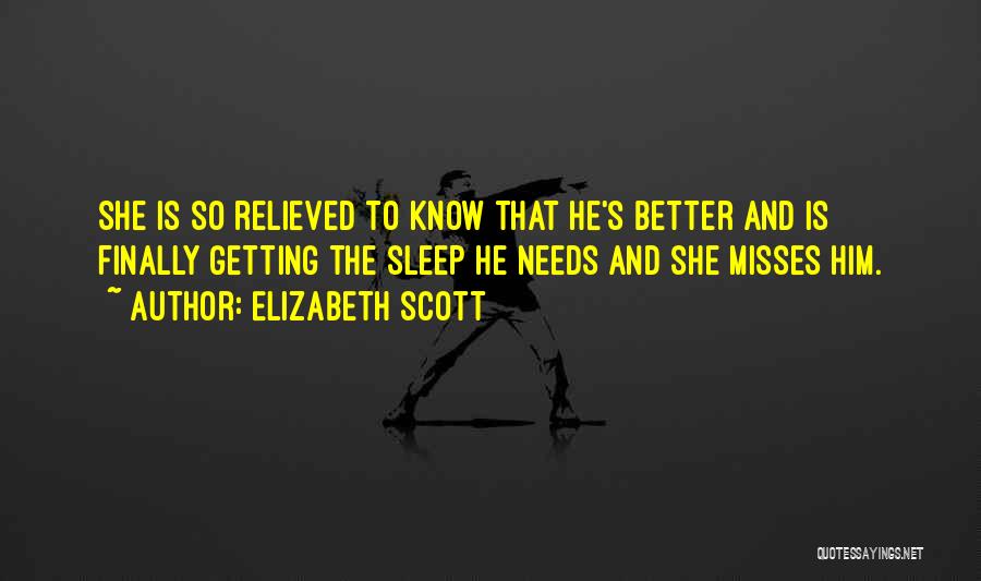 Getting To Know Someone Better Quotes By Elizabeth Scott